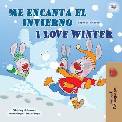 I Love Winter - in Spanish and English (PB)