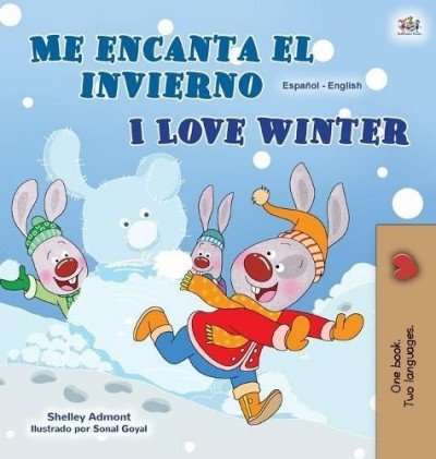 I Love Winter - in Spanish and English (HC)