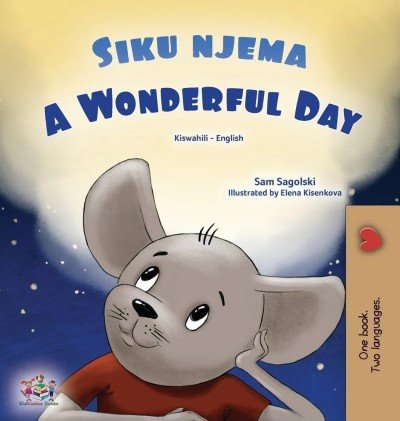 A wonderful Day  -  in Swahili and English   (HC)
