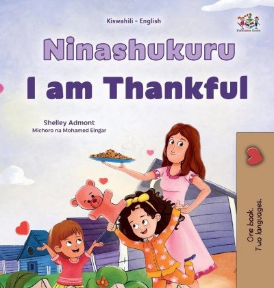 I am Thankful - in Swahili and English (HC)