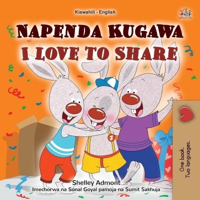 I Love to Share - in Swahili and English (PB)