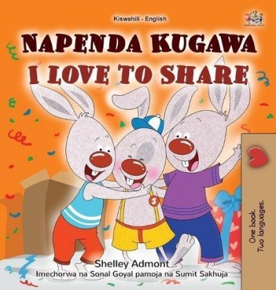 I Love to Share  -  in Swahili and English   (HC)