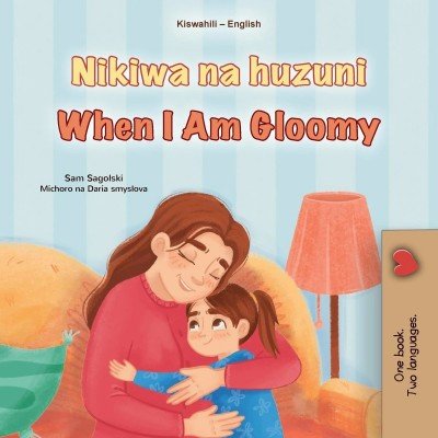 When I am Gloomy - in Swahili and English (PB)