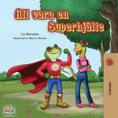 Being a Superhero - in Swedish only (PB)