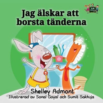 I Love to Brush My Teeth - in Swedish only (PB)