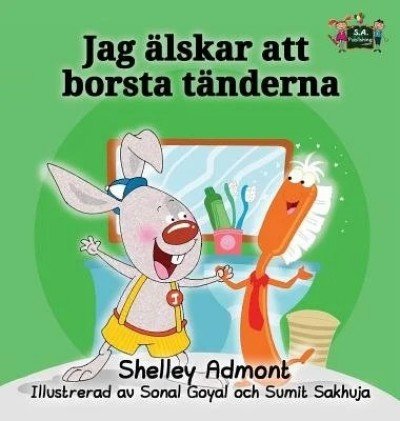 I Love to Brush My Teeth - in Swedish only (HC)