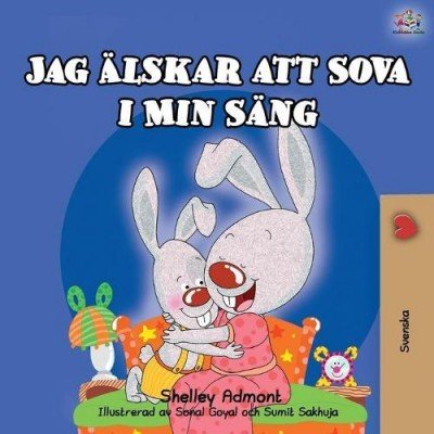 I Love to Sleep in My Own Bed - in Swedish only (PB)