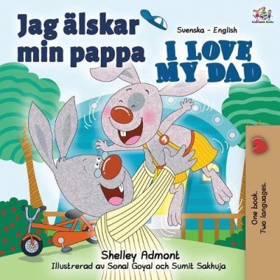 I Love My Dad  -  in Swedish and English   (PB)