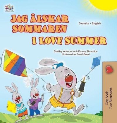 I Love Summer  -  in Swedish and English   (HC)