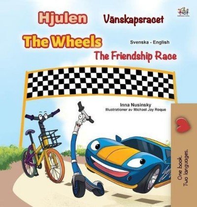 The Wheels: The Friendship Race - in Swedish and English (HC)