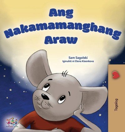 A wonderful Day  -  in Tagalog only   (HC)