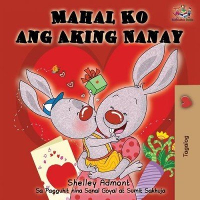 I Love My Mom  -  in Tagalog only   (PB)