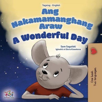 A wonderful Day  -  in Tagalog and English   (PB)