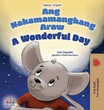 A wonderful Day  -  in Tagalog and English   (HC)