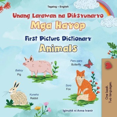 First Picture Dictionary - Animals  -  in Tagalog and English   (PB)