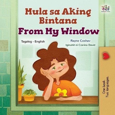 From My Window  -  in Tagalog and English   (PB)