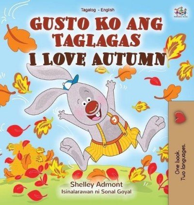 I Love Autumn  -  in Tagalog and English   (HC)