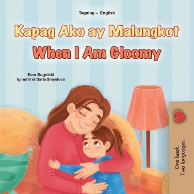 When I am Gloomy - in Tagalog and English (PB)