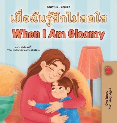 When I am Gloomy - in Thai and English (HC)