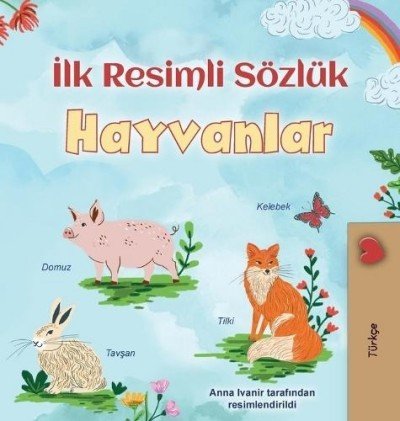First Picture Dictionary - Animals  -  in Turkish only   (HC)