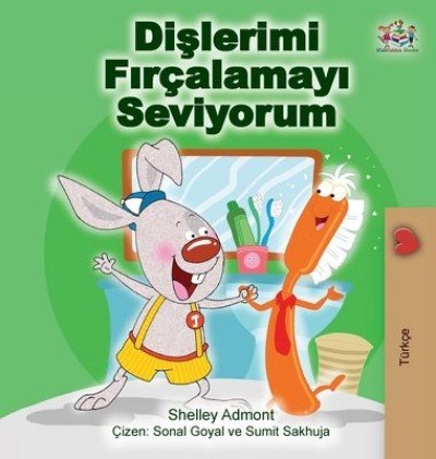 I Love to Brush My Teeth  -  in Turkish only   (HC)