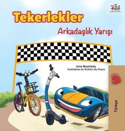 The Wheels: The Friendship Race - in Turkish only (HC)