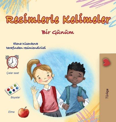Words in Pictures - My Day  -  in Turkish only   (HC)