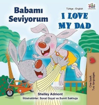 I Love My Dad  -  in Turkish and English   (HC)
