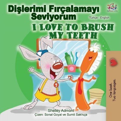 I Love to Brush My Teeth  -  in Turkish and English   (PB)