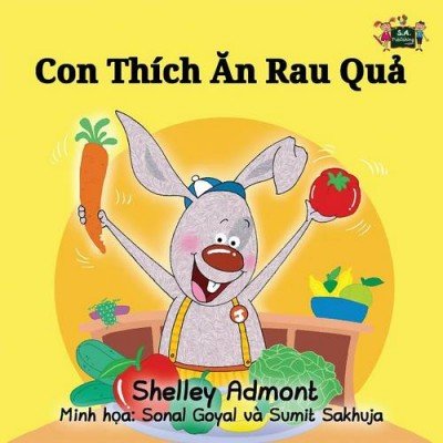 I Love to Eat Fruits and Vegetables  -  in Vietnamese only   (PB)