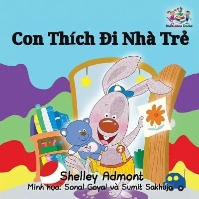 I Love to Go to Daycare  -  in Vietnamese only   (PB)
