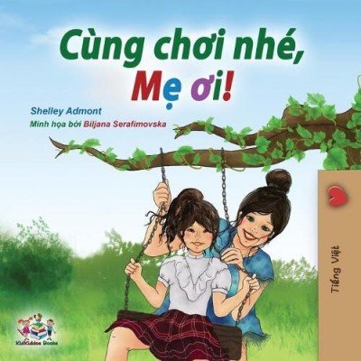 Lets Play, Mom!  -  in Vietnamese only   (PB)