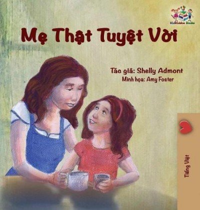 My Mom is Awesome  -  in Vietnamese only   (HC)