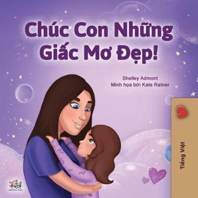 Sweet Dreams, My Love  -  in Vietnamese only   (PB)