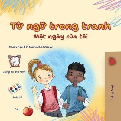 Words in Pictures - My Day - in Vietnamese only (PB)