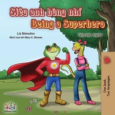 Being a Superhero  -  in Vietnamese and English   (PB)