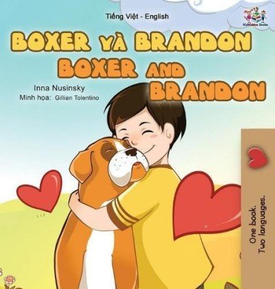 Boxer and Brandon  -  in Vietnamese and English   (HC)