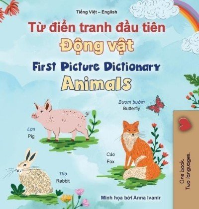 First Picture Dictionary - Animals - in Vietnamese and English (HC)