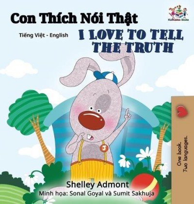 I Love to Tell the Truth - in Vietnamese and English (HC)