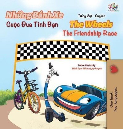 The Wheels: The Friendship Race - in Vietnamese and English (HC)