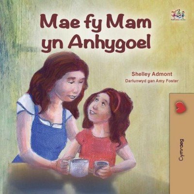 My Mom is Awesome  -  in Welsh only   (PB)