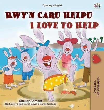 I Love to Help - in Welsh and English (HC)
