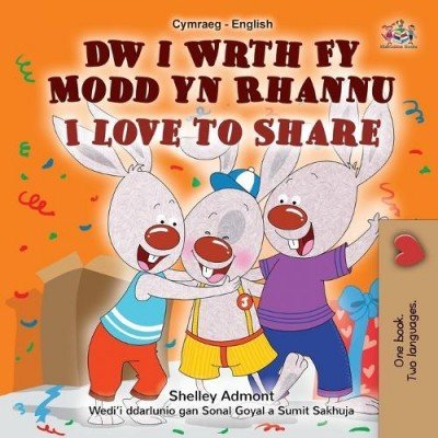 I Love to Share - in Welsh and English (PB)