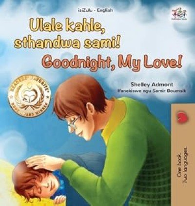 Goodnight, My Love!  -  in Zulu and English   (HC)