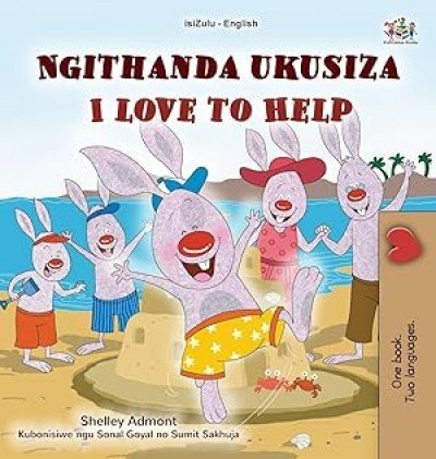 I Love to Help - in Zulu and English (HC)